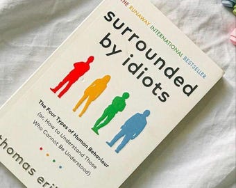 Surrounded by Idiots Book: Thomas Erikson Human Behavior Color Types
