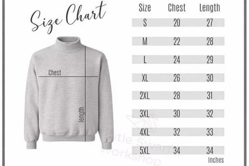 May include: A light gray turtleneck sweatshirt with a size chart. The chart lists sizes S to 5XL, with chest measurements from 20 to 34 inches and lengths from 27 to 34 inches. The text "Size Chart" is at the top.