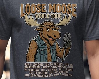 Funny Loose Moose World Tour, Unisex Cotton T-Shirt, S-2XL, Musician Parody