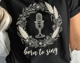 Born To Sing, Retro Microphone Shirt, Singer Gift For Women, Vintage Floral Music Tee, Comfort Colors Musician T-Shirt, Choir Birthday Gift