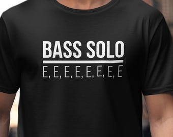Bass Solo E, Funny Bass Guitar Shirt, Novelty Gift For Musician, For Men And Women, Sarcastic Musician Tee, Gildan T-Shirt