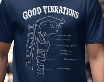 Good Vibrations Tee, Vocal Cord Anatomy Shirt, Gift for Voice Teacher, Singer T-Shirt for Men and Women, Funny Speech Therapy Gift