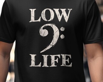 Low Life Bass Clef, Bass Shirt, Birthday Gift, for Men, Funny Vintage Musician Tee, Bass Player Gift for Her, Bass Clef T-shirt