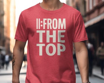 From The Top Music Teacher Shirt, Musician Gift