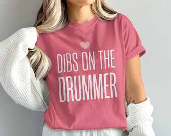 Dibs on the Drummer Comfort Colors T-shirt, cadeau muzikant vriendin