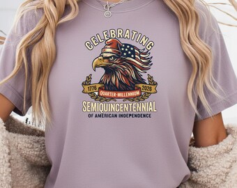 Semiquincentennial Shirt, America 250 Shirt, Patriotic Eagle Tee, 1776 2026 Shirt, USA Anniversary Tee, Freedom Shirt