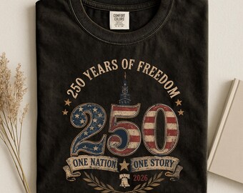 America 250 Shirt, 250 Years Freedom, Patriotic Tee, One Nation Story, USA 2026 Shirt, Liberty Bell Tee