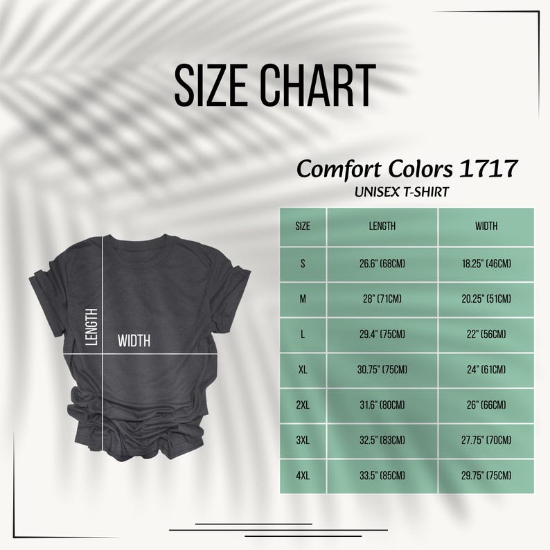 May include: A size chart for a Comfort Colors 1717 unisex t-shirt. The image displays a dark gray t-shirt with length and width lines, alongside a table listing sizes S through 4XL with corresponding measurements in inches and centimeters.
