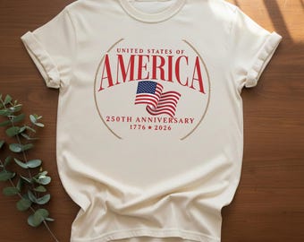 America 250 Shirt, American Flag Tee, 250th Anniversary, USA 2026 Shirt, Patriotic Shirt, Semiquincentennial