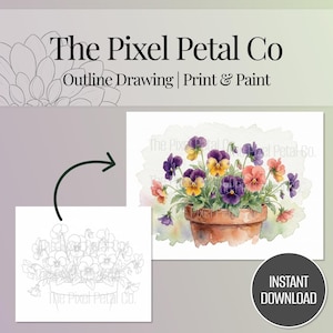 May include: A watercolor print featuring a terracotta pot overflowing with colorful pansies in shades of purple, yellow, and pink. The image includes a black and white outline drawing of the same flowers. Text reads "The Pixel Petal Co" and "Instant Download."