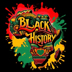 May include: A colourful graphic design depicting the African continent in green, yellow, and red, with the words "BLACK HISTORY" in bold yellow lettering. The design includes decorative patterns and a heart shape, set against a black background with paint splatters.