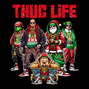 May include: Digital illustration featuring five figures in Christmas-themed attire with gold chains and sunglasses, set against a black background. The text "THUG LIFE" is displayed in red at the top. The figures include a turtle, Santa, and others.