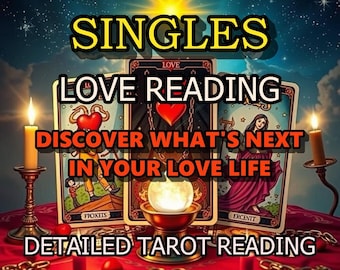 Singles Tarot Reading | Love Life Predictions | Soulmate & Future Partner Insights | Intuitive Psychic Love Reading