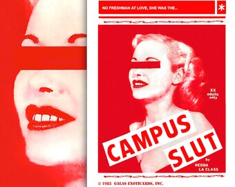 CAMPUS SLUT 1985 • Exoticards • By Philip-Dimitri Galas • 16 x 20" • H Q Poster Print Replica • Available Framed !!!