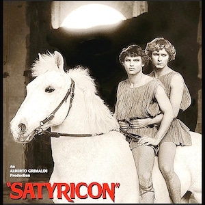 FELLINI SATYRICON Poster Print Replicas • Digitally Restored • On Sturdy, Non Fade Photo Paper • Available Framed • RARE and Collectible !