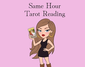 May include: A digital illustration on a light pink background featuring the text Same Hour Tarot Reading. A cartoon character with long brown hair, gold hoop earrings, and a black dress holds a tarot card depicting a figure in a crown.