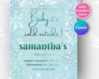 May include: A light blue birthday party invitation with snowflake designs and the text "Baby it's cold outside!" in a script font. The invitation includes the name "samantha's" and event details. The Canva logo is visible.