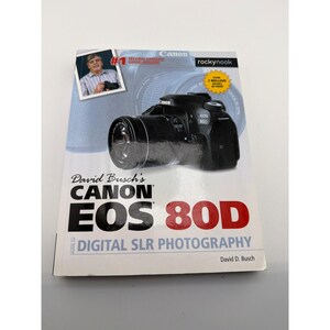 David Busch Canon EOS 80D Digital SLR Photography Guide Paperback image 1