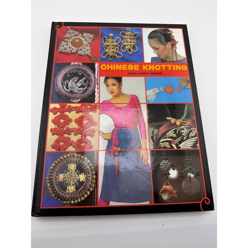 Chinese Knotting Echo Craft Books Vintage Hardcover Fiber Arts Guide image 1