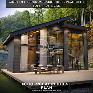 May include: A modern cabin house plan with a loft, featuring large windows and a wooden deck. The exterior is dark grey with black trim. The text on the image reads "MODERN 1-BEDROOM CABIN HOUSE PLAN WITH LOFT | PDF & CAD" and "MODERN CABIN HOUSE PLAN".
