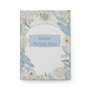 funny notebook, sassy journal with Genius Fucking Ideas on front, lined 128 pages with hardcover, art nouveau design