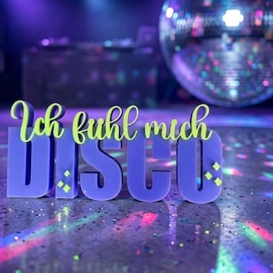 Ich fühl mich Disco-Schriftzug 3D Drucker
