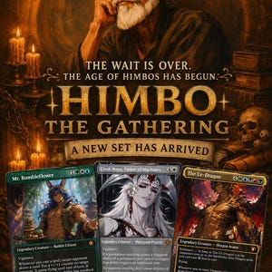 May include: A promotional poster for Himbo The Gathering featuring an older man with a white beard and three trading cards: Mr. Bumbleflower, Elesh Norn, Father of Machines, and The Ur-Dragon. The text reads: The wait is over. The age of himbos has begun.
