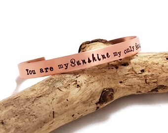 You are my Sunshine, My Only Sunshine Cuff Bracelet - Personalized stacked Cuff - Stacked Bracelets - Hand Stamped Cuff - Custom Bracelet