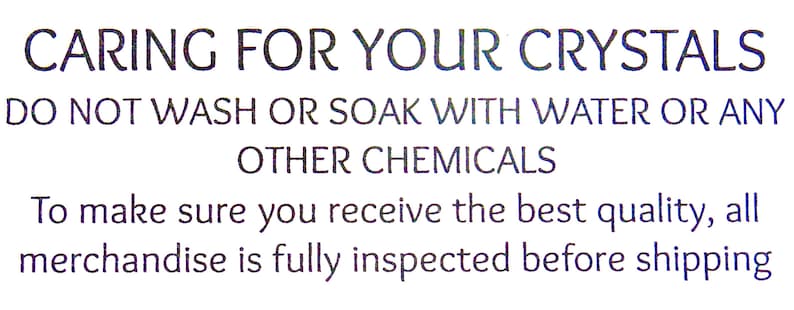 May include: Caring for your crystals: Do not wash or soak with water or any other chemicals. To make sure you receive the best quality, all merchandise is fully inspected before shipping.