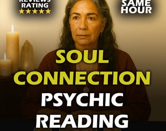 May include: An image promoting a psychic reading service. The text reads "SOUL CONNECTION PSYCHIC READING" in large yellow letters. The image also includes the text "5 STAR REVIEWS RATING" and "SAME HOUR". A woman is in the center of the image.