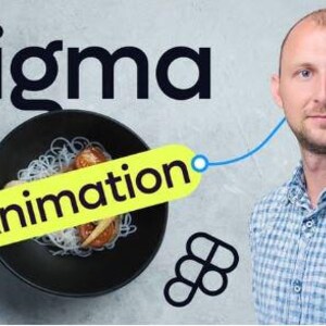 Cours d'animation Figma pour concepteurs de sites Web - Prototypes d'interface utilisateur interactifs (accès numérique)