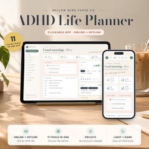 Op de afbeelding: Een digitale ADHD Life Planner weergegeven op een tablet en smartphone, met een dashboard met takenlijsten, tijdsblokken en gewoonte-trackers. Tekst bevat Mellow Mind Paper Co., ADHD Life Planner, Clickable App, Online + Offline, 11 Calm Tools In One App en Good morning, Alex.