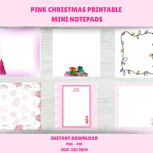 May include: Pink Christmas printable mini notepads. The image shows six different notepad designs. The designs include a pink Christmas tree, wrapped gifts, Christmas lights, a pattern of Christmas icons, a pink frame with a toy soldier, and a Santa Claus illustration. The size is 7.6x7.6 cm.