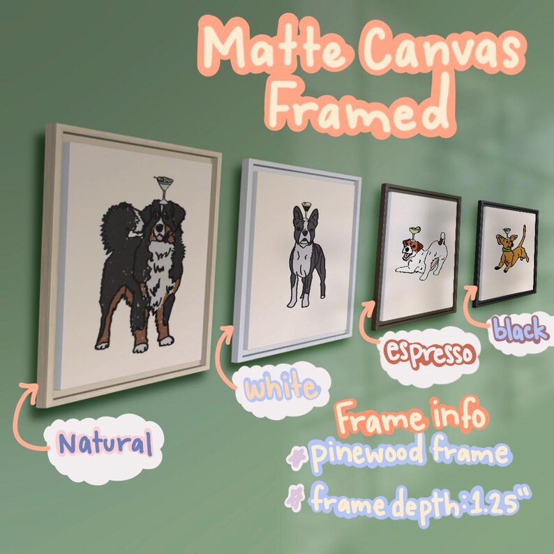 May include: Four square matte canvas prints in pinewood frames with a depth of 1.25 inches. Each print features a different dog illustration with a martini glass balanced on its head. Frames are labeled as natural, white, espresso, and black.