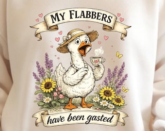 Funny Goose PNG, Cottagecore Humor, My Flabbers Have Been Gasted (Digital Download)
