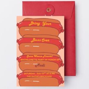 May include: A red envelope and a party invitation with a hot dog theme. The invitation reads "Bring Your Buns Over" and "Game Weenie Forever!" with event details for a bachelorette party.
