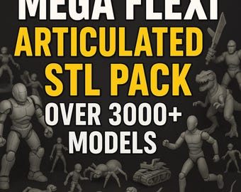 Paquete de más de 3000 archivos STL articulados flexibles: megapaquete de archivos de impresión 3D para coleccionistas y artesanos