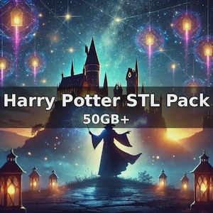 May include: Digital art featuring a silhouette of a wizard holding a wand, standing before a castle under a starry sky. The image includes the text "Harry Potter STL Pack" and "50GB+". Lanterns illuminate the foreground, enhancing the magical theme.