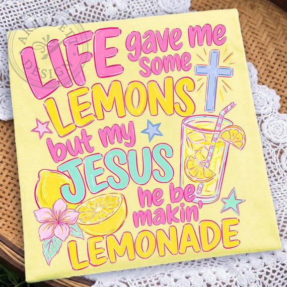Jesus Lemonade Png Funny Lemon Faith Graphic Christian Sayings God Sublimation Design Religious Humor Quote Shirt Digital Download Craft