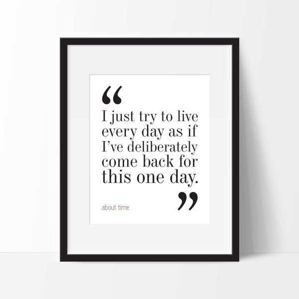 About Time Movie Quote Print. FREE DELIVERY.