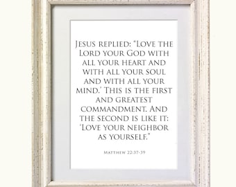 Bible Verse - Matthew 22:37-39, Typography Art print. 8x10 on A4 Archival Matte Paper.  FREE DELIVERY.