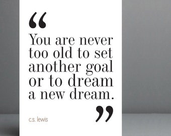 New Dream - CS Lewis quote Print. 8x10 on A4 Archival Matte Paper. FREE DELIVERY.