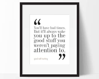 Good Will Hunting Movie Quote Print. FREE DELIVERY. 8x10 on A4 Archival Matte Paper.