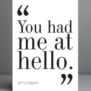 Jerry Maguire Movie Quote Print. FREE DELIVERY.