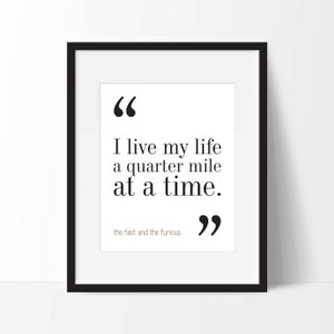 The Fast and the Furious Movie Quote Print. FREE DELIVERY.