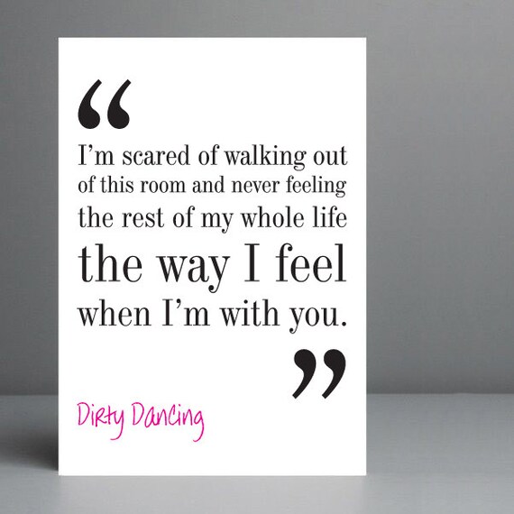 Dirty Dancing Movie Quote Typography Print 8x10 On A4 Etsy