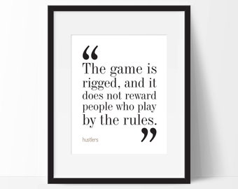 Hustlers Movie Quote  Print. FREE DELIVERY.