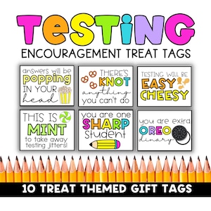 May include: A colorful image featuring the word "TESTING" in large, multi-colored letters, with the text "ENCOURAGEMENT TREAT TAGS" below. The image includes 10 treat-themed gift tags with encouraging messages and illustrations, and a row of pencils at the bottom.