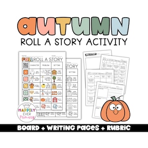 May include: An autumn roll a story activity set featuring printed worksheets with character, problem, and setting charts, a writing rubric, a checklist, and a planning board. The pages include a cartoon pumpkin and the text Happily Ever Primary.