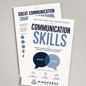 Peut inclure: Deux feuilles d'information blanches intitulées Communication Skills avec du texte bleu foncé et bleu clair. Le design présente des icônes de bulles de dialogue, des puces et le logo MindForge Library. Le texte inclut des phrases comme Speak Clearly, Connect Deeply, Influence Confidently, et How to Express Yourself, Listen Better, and Build Stronger Relationships.